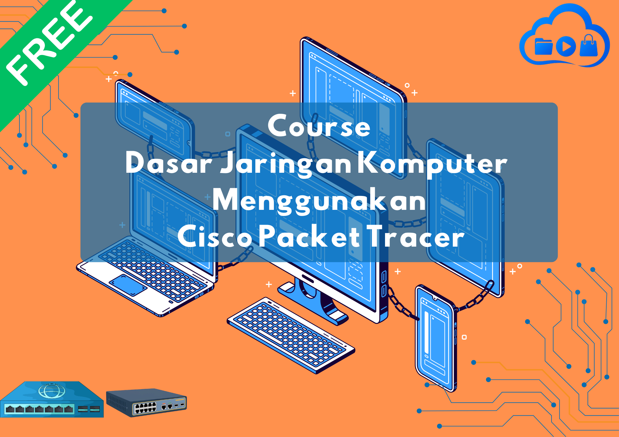 Dasar Jaringan Komputer Menggunakan Cisco Packet Tracer